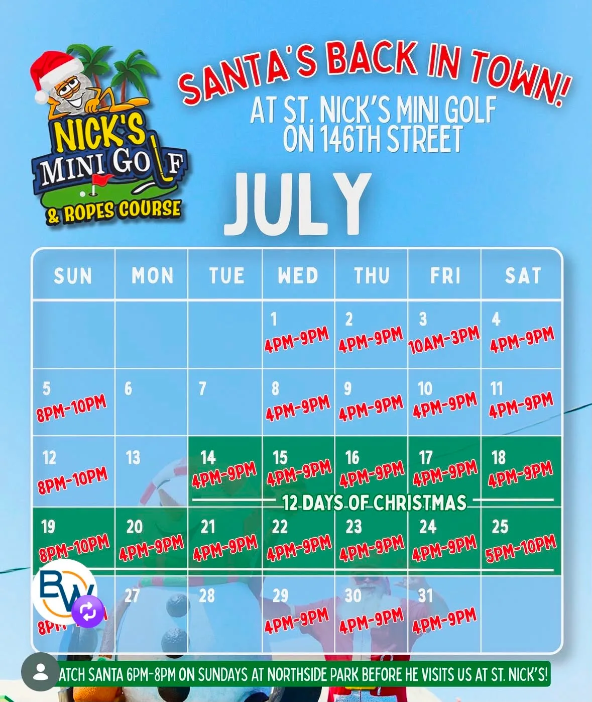 Nick's Mini Golf, Christmas, July